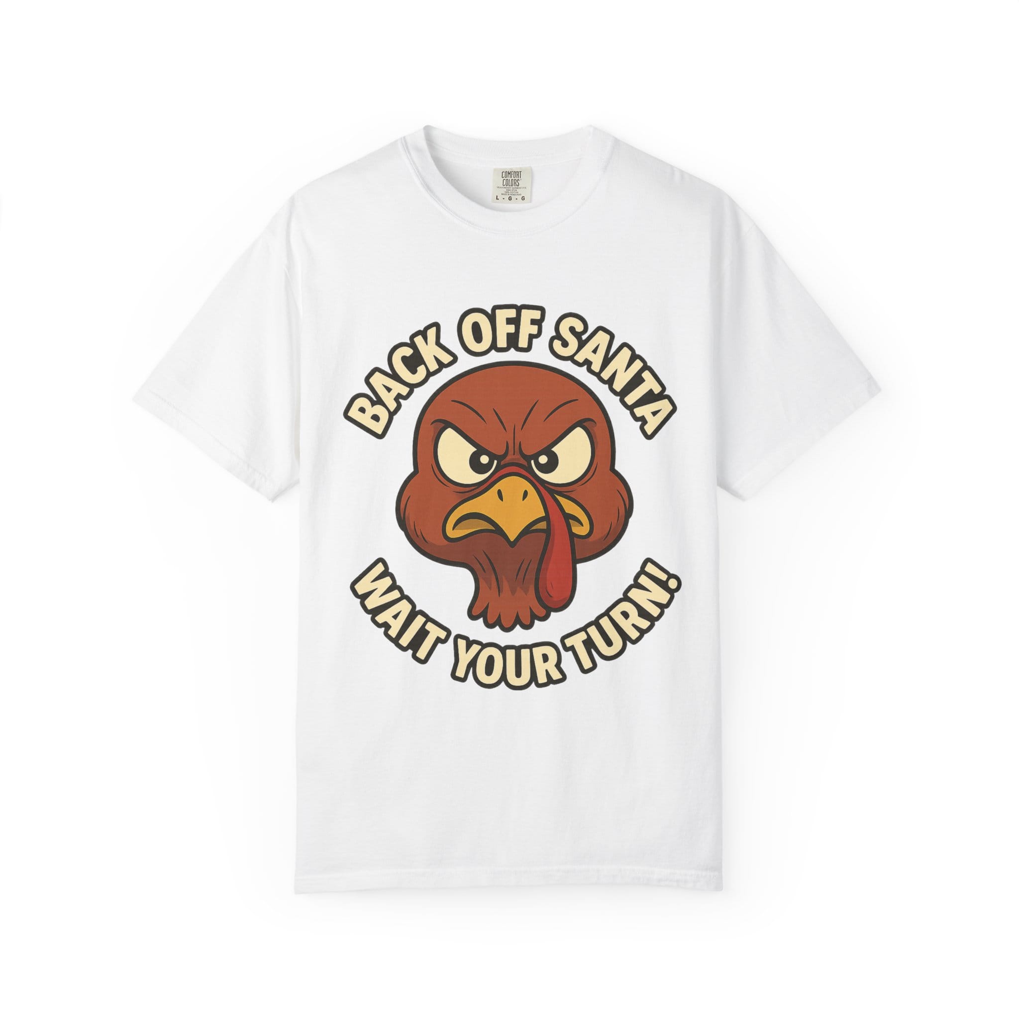 Grumpy Turkey Christmas T‑Shirt — “Back Off Santa, Wait Your Turn!” Holiday Tee