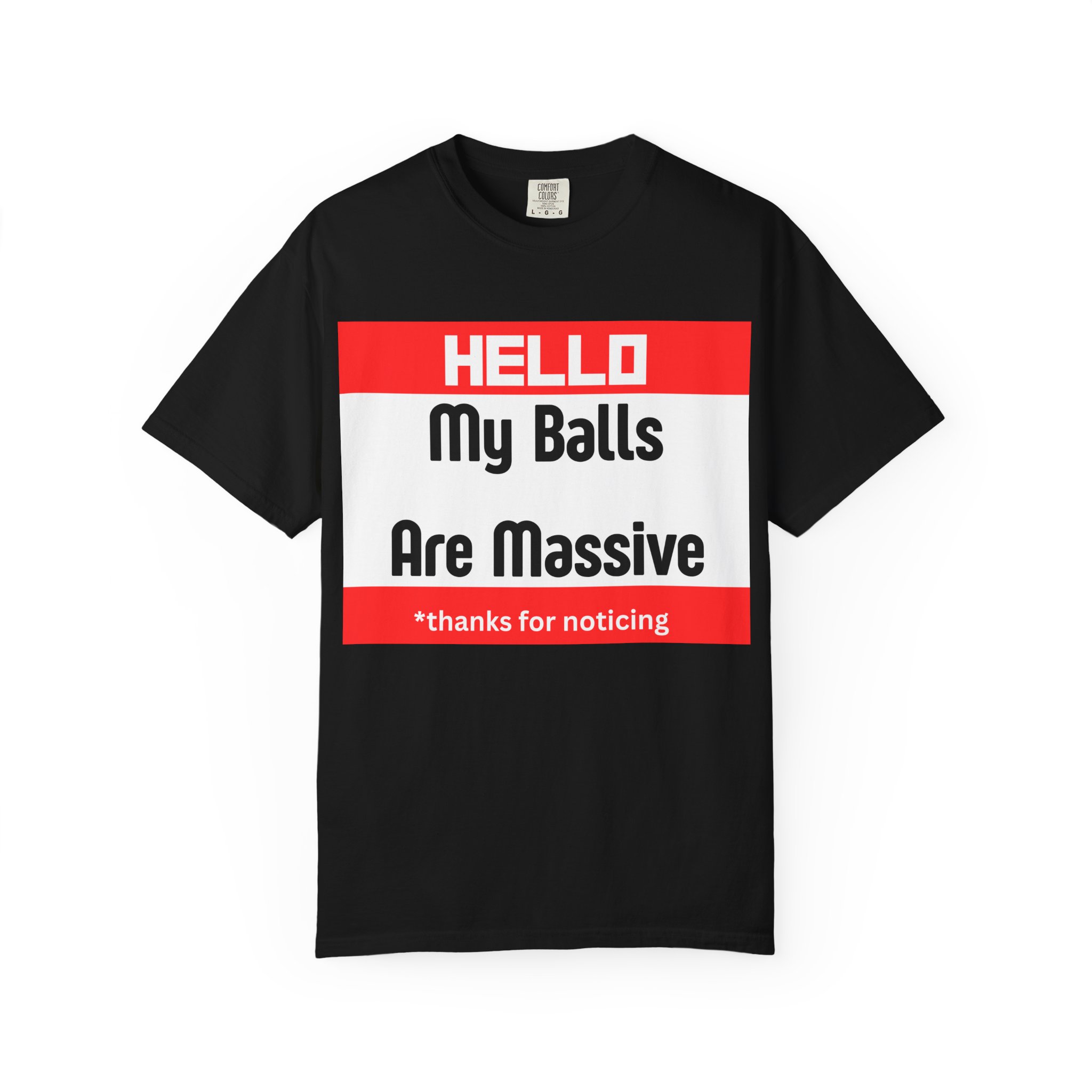 Funny Graphic T-Shirt — “HELLO My Balls Are Massive” Novelty Tee - Image 45