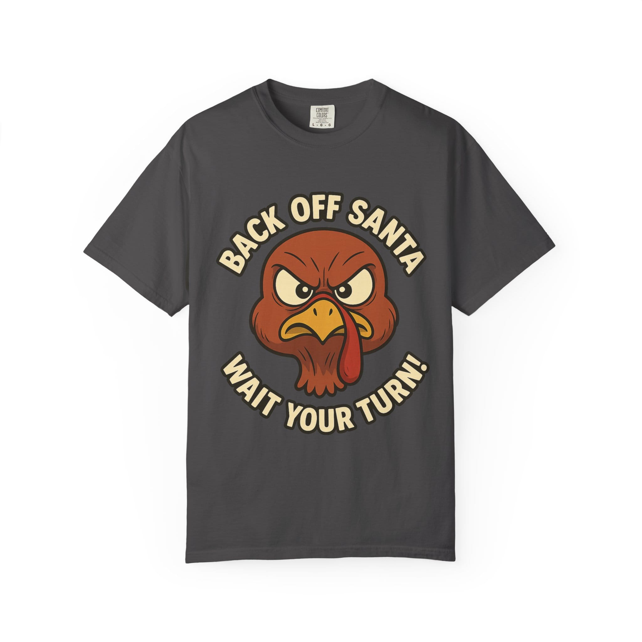 Grumpy Turkey Christmas T‑Shirt — “Back Off Santa, Wait Your Turn!” Holiday Tee - Image 37