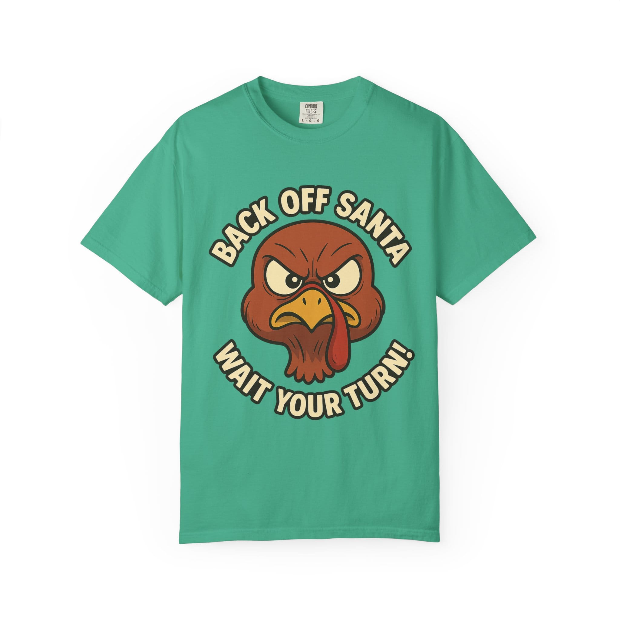 Grumpy Turkey Christmas T‑Shirt — “Back Off Santa, Wait Your Turn!” Holiday Tee - Image 25