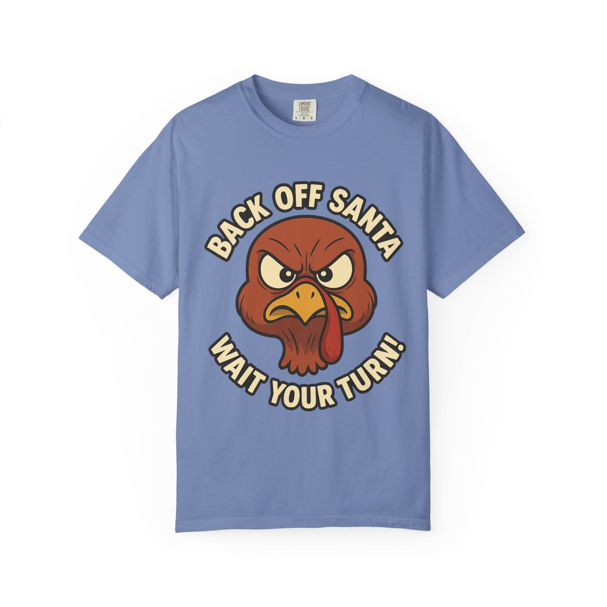 Grumpy Turkey Christmas T‑Shirt — “Back Off Santa, Wait Your Turn!” Holiday Tee - Image 29
