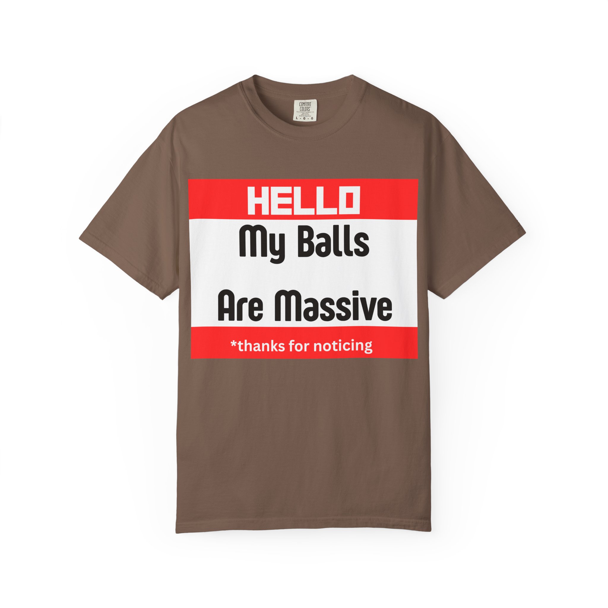 Funny Graphic T-Shirt — “HELLO My Balls Are Massive” Novelty Tee - Image 21