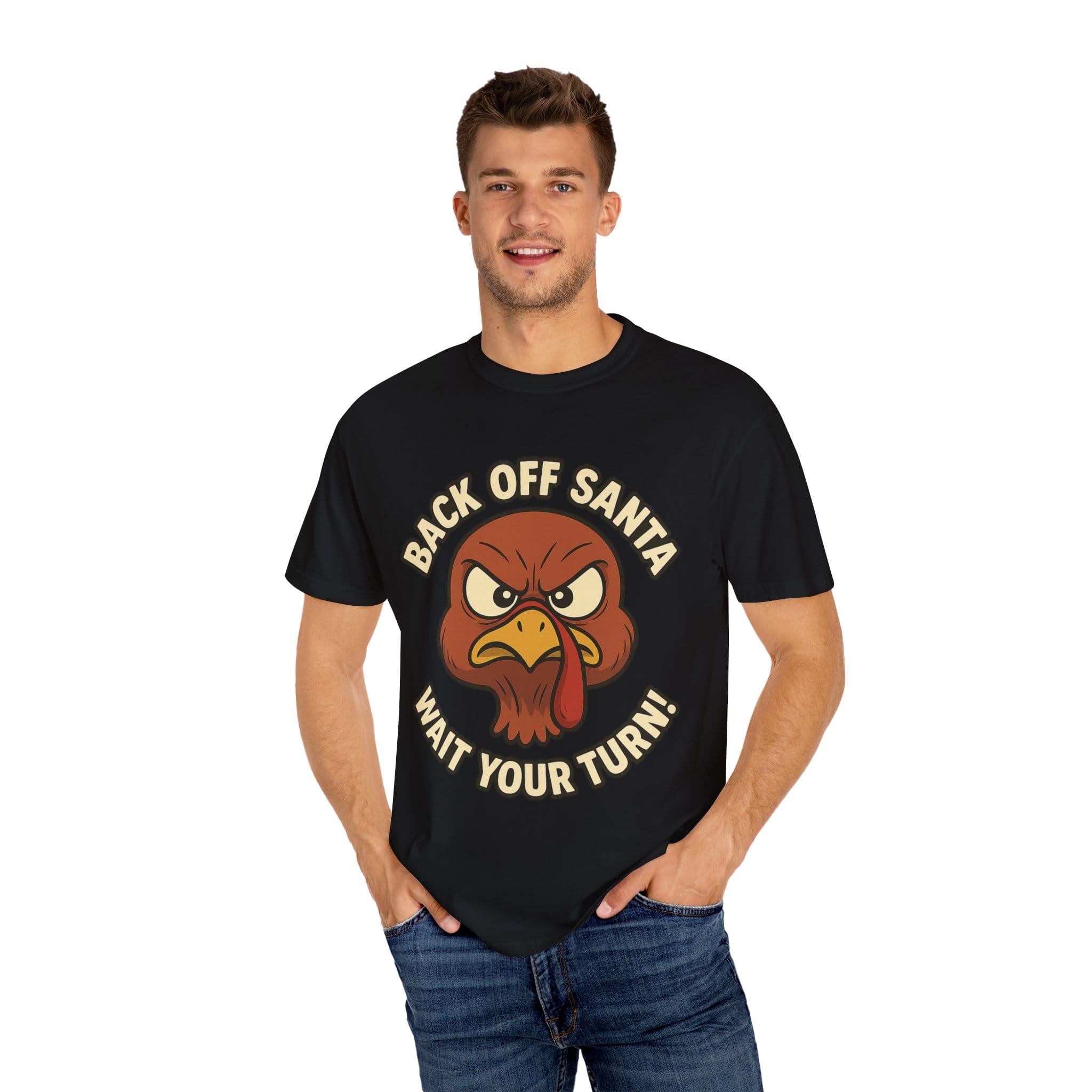 Grumpy Turkey Christmas T‑Shirt — “Back Off Santa, Wait Your Turn!” Holiday Tee - Image 44