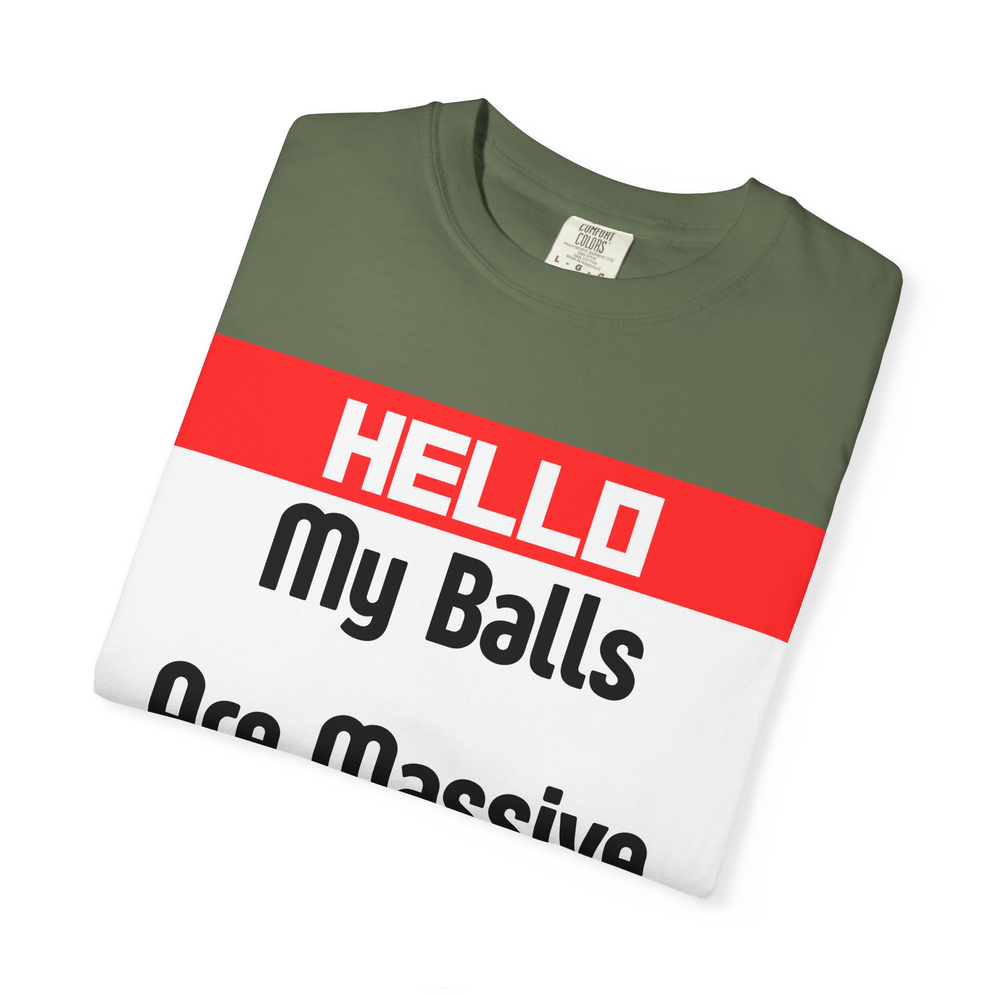 Funny Graphic T-Shirt — “HELLO My Balls Are Massive” Novelty Tee - Image 35