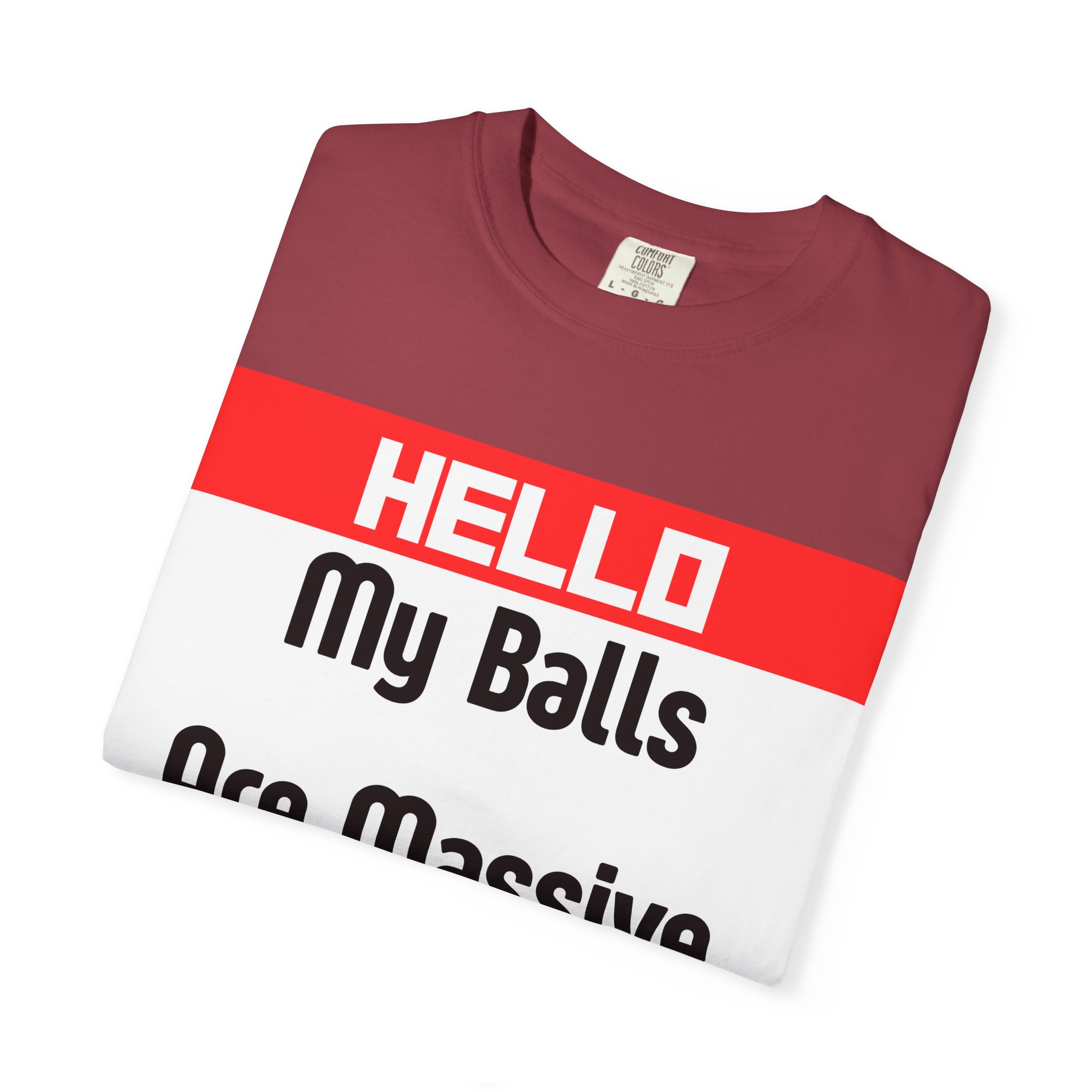 Funny Graphic T-Shirt — “HELLO My Balls Are Massive” Novelty Tee - Image 51