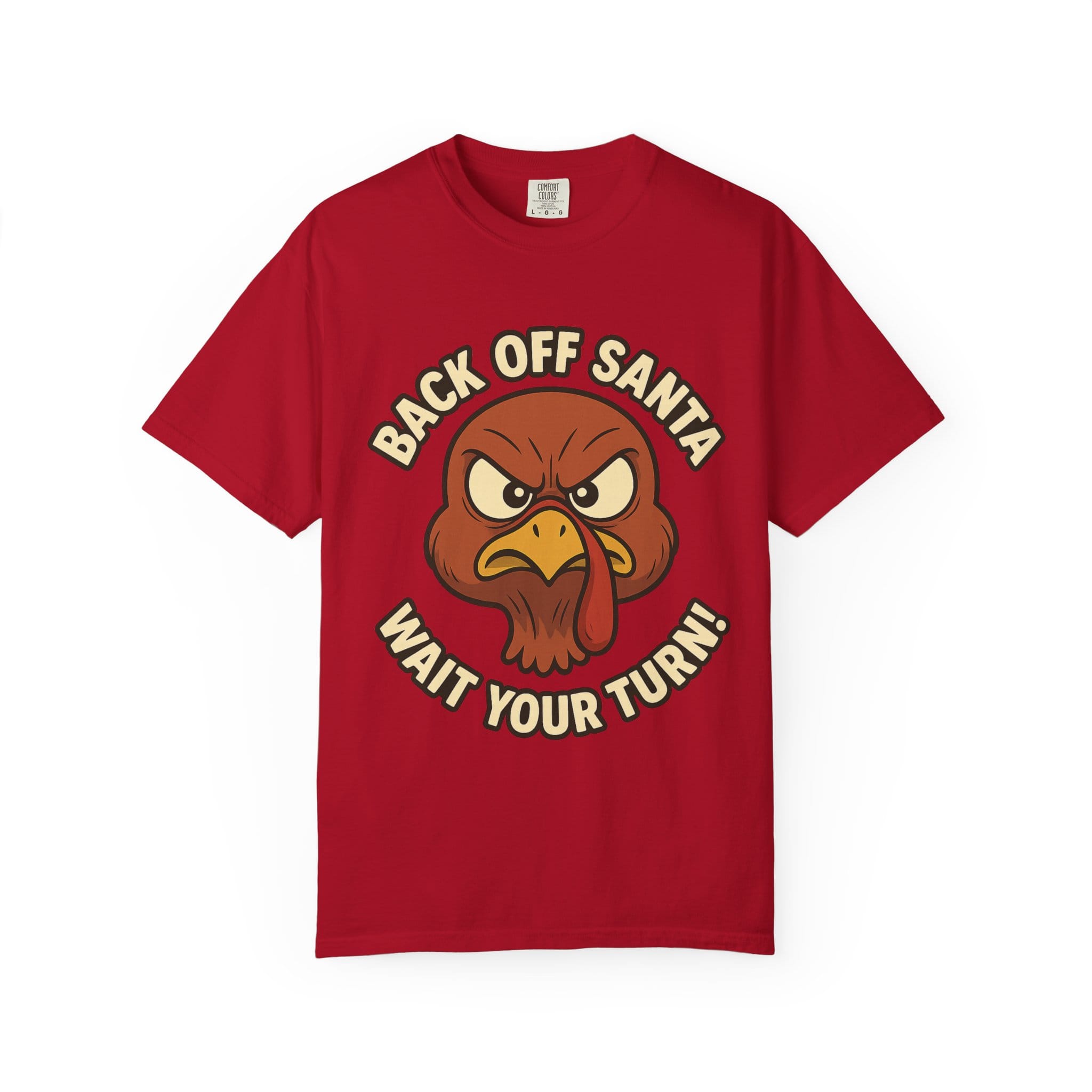 Grumpy Turkey Christmas T‑Shirt — “Back Off Santa, Wait Your Turn!” Holiday Tee - Image 53