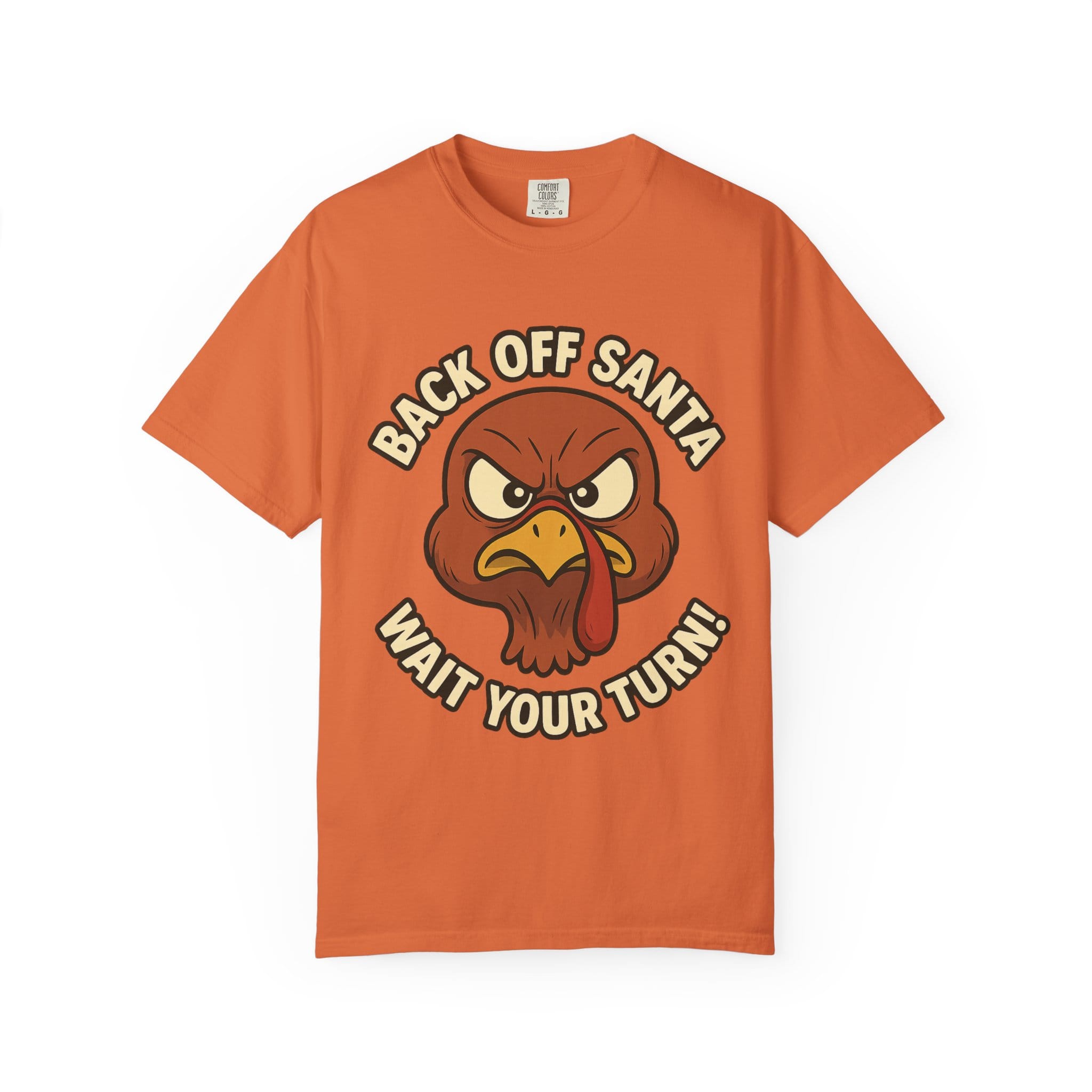 Grumpy Turkey Christmas T‑Shirt — “Back Off Santa, Wait Your Turn!” Holiday Tee - Image 9