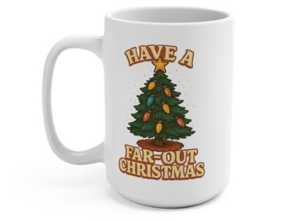15oz Mug — "Have a Far-Out Christmas" Holiday Coffee Cup with Retro Tree Design