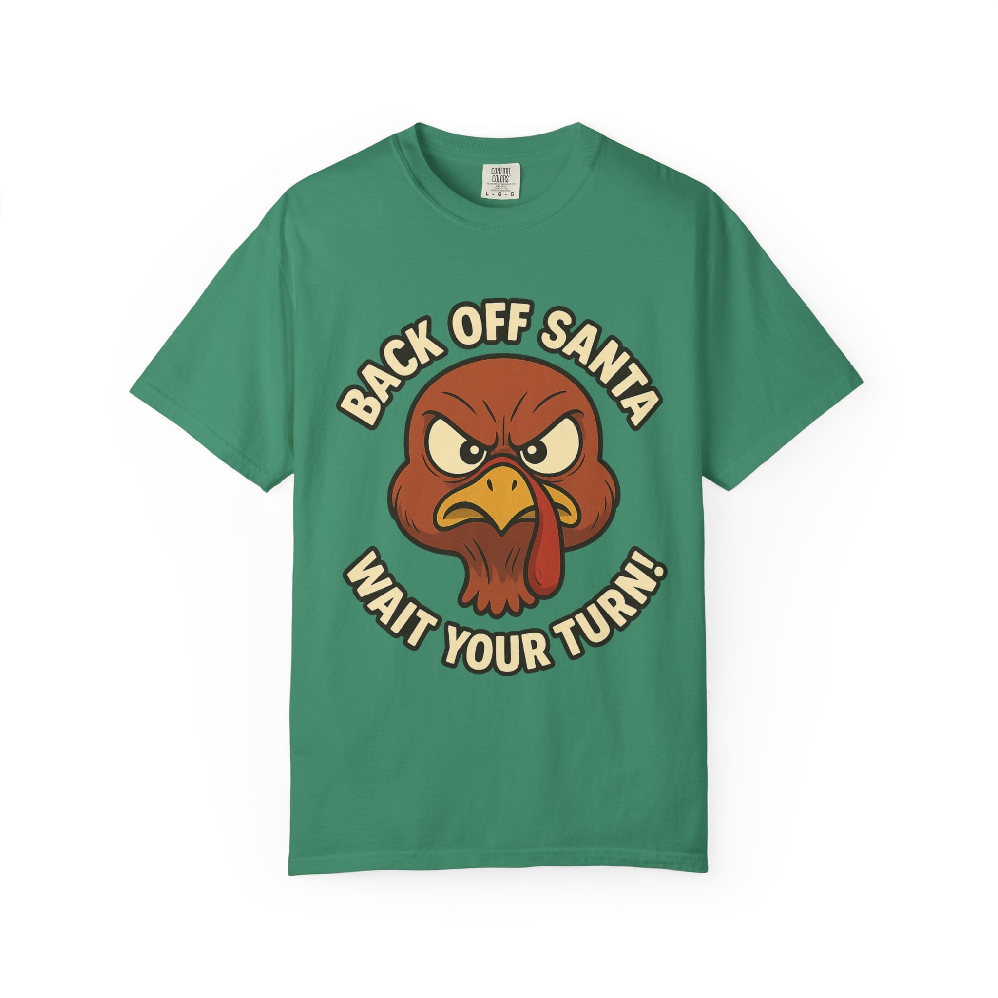 Grumpy Turkey Christmas T‑Shirt — “Back Off Santa, Wait Your Turn!” Holiday Tee - Image 21